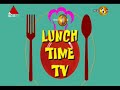 Lunch Time TV 22-11-2017